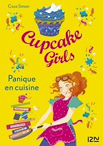 Télécharger le livre :  Cupcake Girls - tome 8 Panique en cuisine