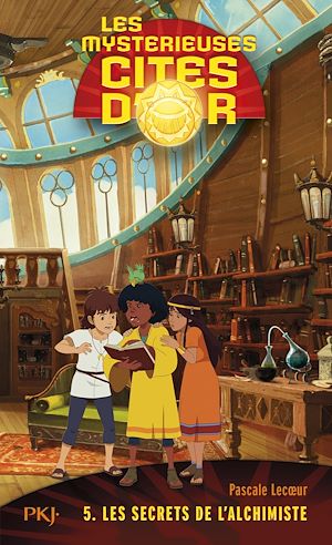 Téléchargez le livre :  Les mystérieuses cités d'or - tome 5