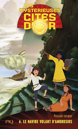 Téléchargez le livre :  Les mystérieuses cités d'or - tome 6