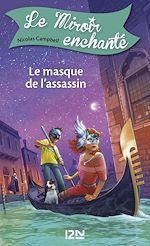 Télécharger le livre :  Le miroir enchanté - tome 7 Le masque de l'assassin