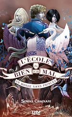 Télécharger le livre :  L'école du bien et du mal - tome 2 Un monde sans princes