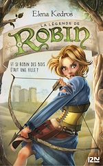 Télécharger le livre :  La légende de Robin - tome 1