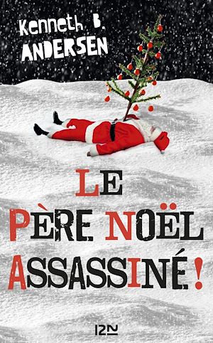 Téléchargez le livre :  Le Père Noël assassiné !