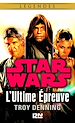 Télécharger le livre :  Star Wars - L'Ultime épreuve