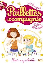 Télécharger le livre :  Paillettes et compagnie - tome 1 Tout ce qui brille