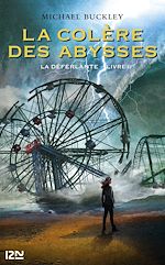 Télécharger le livre :  La déferlante - tome 2 La colère des abysses