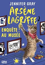 Télécharger le livre :  Arsène Lagriffe - tome 5 Enquête au musée