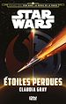 Télécharger le livre :  Voyage vers Star Wars épisode VII - tome 4 Étoiles perdues