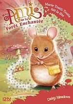 Télécharger le livre :  Mes amis de la forêt enchantée - tome 2 Marie Trotti-Trotta fait la fête
