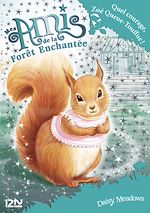 Télécharger le livre :  Mes amis de la forêt enchantée - tome 5 Quel courage, Zoé Queue-Touffue !