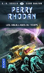 Télécharger le livre :  Perry Rhodan - numéro 336 Les Aiguillages du temps