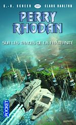 Télécharger le livre :  Perry Rhodan - numéro 337 Sur les traces de la fraternité