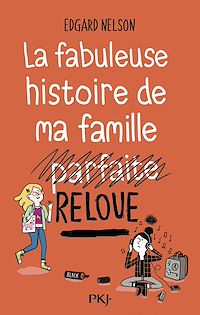 Téléchargez le livre :  La fabuleuse histoire de ma famille reloue - tome1