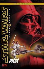 Télécharger le livre :  Star Wars Force Rebelle - tome 5 Piégé