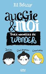 Télécharger le livre :  Auggie & moi - Trois nouvelles wonder