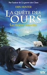 Télécharger le livre :  La quête des ours cycle II - tome 3 La rivière maudite