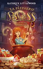 Télécharger le livre :  La pâtisserie Bliss - tome 4 La bouchée ensorcelée