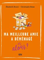 Télécharger le livre :  Ma meilleure amie a déménagé et alors ? - tome 5