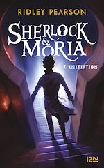 Télécharger le livre :  Sherlock & Moria - tome 1 L'initiation