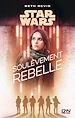 Télécharger le livre :  Star Wars - Soulèvement rebelle