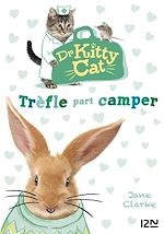 Télécharger le livre :  Dr Kitty Cat - tome 1 Trèfle part camper