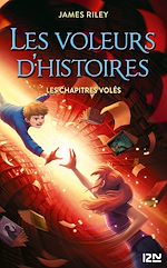Télécharger le livre :  Les Voleurs d'histoires - tome 2 Les chapitres volés