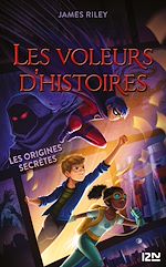 Télécharger le livre :  Les Voleurs d'histoires - tome 3 Les origines secrètes