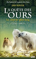Télécharger le livre :  La quête des ours cycle II - tome 6 Le Jour-le-plus-long