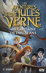 Télécharger le livre :  Les aventures du jeune Jules Verne - tome 6 Un capitaine de douze ans