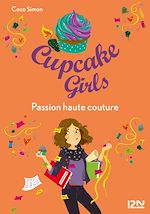 Télécharger le livre :  Cupcake Girls - tome 18 Passion haute couture