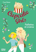 Télécharger le livre :  Cupcake Girls - tome 19 Paillettes et cinéma