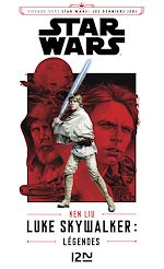 Télécharger le livre :  Star Wars - Luke Skywalker : Légendes