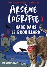 Télécharger le livre :  Arsène Lagriffe - tome 6 Nage dans le brouillard
