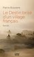  Le Destin brisé d'un village français