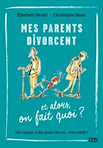 Télécharger le livre :  Mes parents divorcent et alors ? - tome 7
