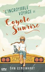 Télécharger le livre :  L'incroyable voyage de Coyote Sunrise