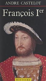 Télécharger le livre :  François Ier