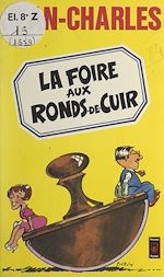 Download this eBook La foire aux ronds-de-cuir