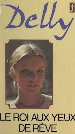 Download this eBook Le roi aux yeux de rêve