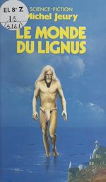 Download this eBook Le monde du Lignus