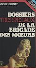 Télécharger le livre :  Dossiers très spéciaux de la brigade des mœurs