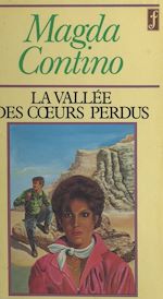 Télécharger le livre :  La vallée des cœurs perdus