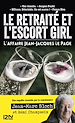 Télécharger le livre :  Le retraité et l'escort girl - L'Affaire Jean-Jacques Le Page