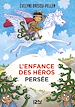 Télécharger le livre :  L'enfance des héros - tome 1 Persée