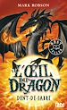 Télécharger le livre :  L'Oeil du dragon - tome 3 Dent-de-sabre