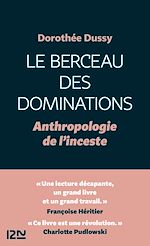 Télécharger le livre :  Le Berceau des dominations - Anthropologie de l'inceste - Anthropologie de l'inceste. Vol.1