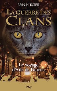 Téléchargez le livre :  Guerre des clans - hors-série tome 09 : Le voyage d'Aile de Faucon