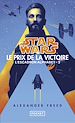 Télécharger le livre :  Star Wars L'Escadron Alphabet – tome 03: Le Prix de la victoire