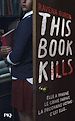Télécharger le livre :  This book kills