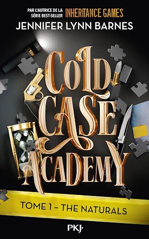 Téléchargez le livre :  Cold Case Academy -Tome 1 : The Naturals